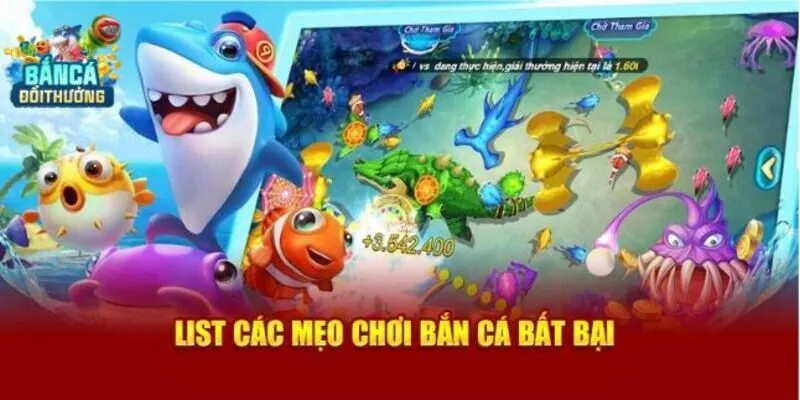 Mẹo chơi bắn cá online cách bắn đại gia