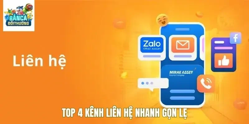 Top 4 kênh liên hệ nhanh gọn lẹ